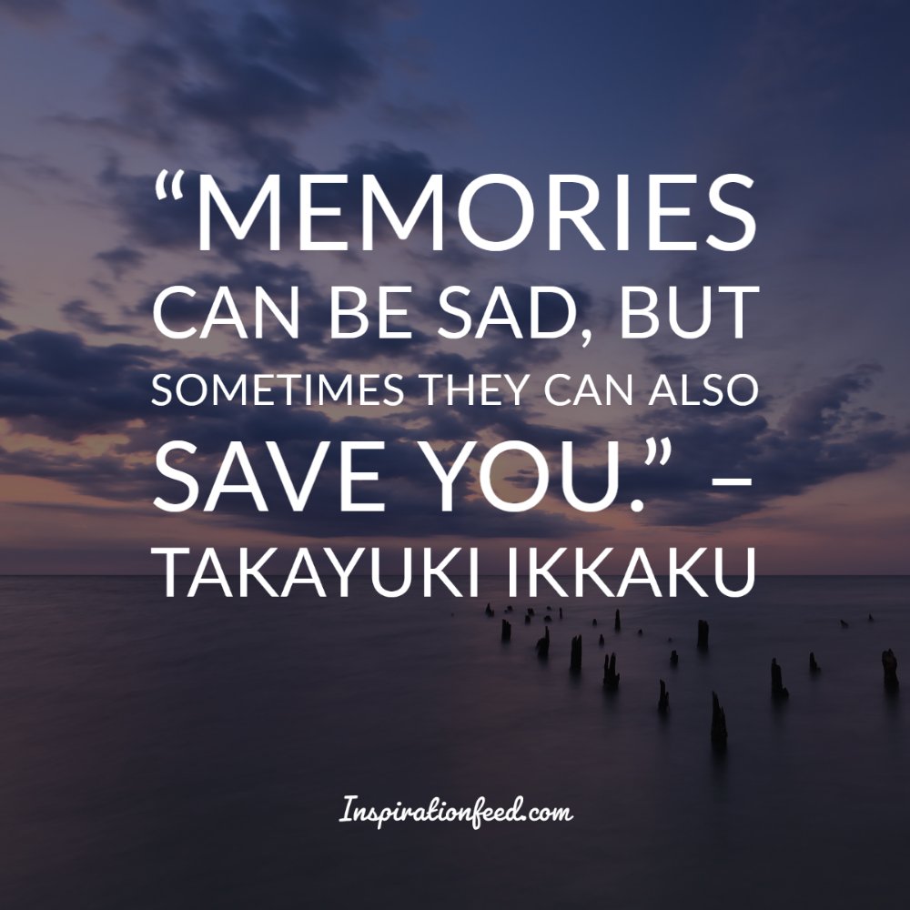 90 Quotes about Treasuring Memories | Inspirationfeed