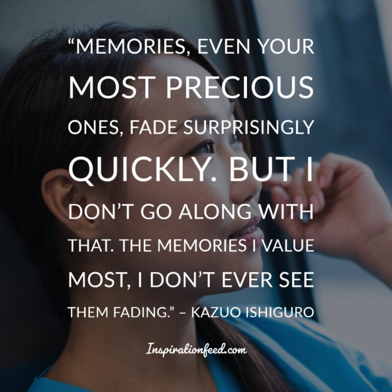 90 Quotes About Treasuring Memories Inspirationfeed