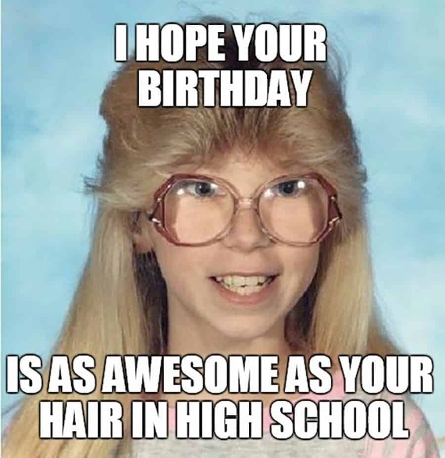104 Funny And Cute Happy Birthday Memes To Send To Friends And Family Inspirationfeed
