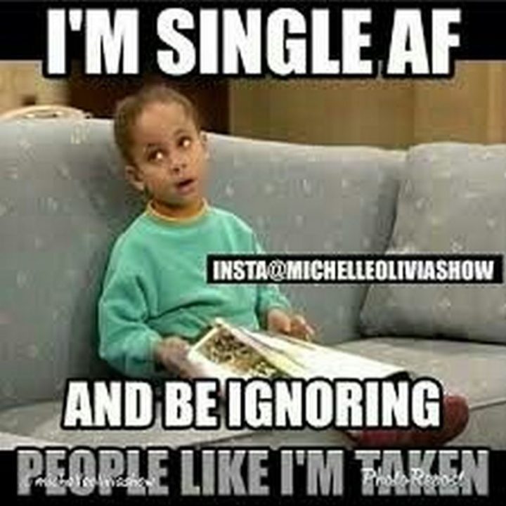 65 Hilariously Accurate Memes About Being Single Inspirationfeed