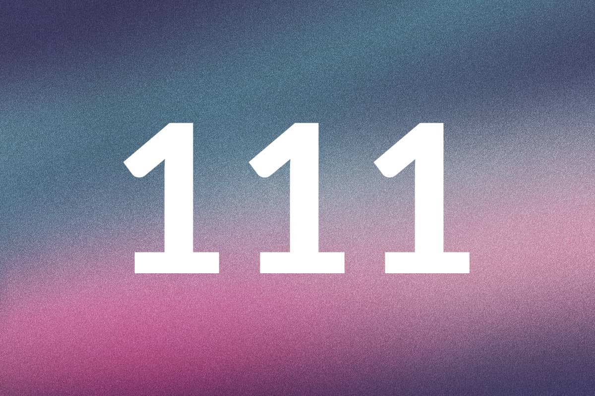 111 Angel Number Meaning in Love, Career, and Spirituality | Inspirationfeed