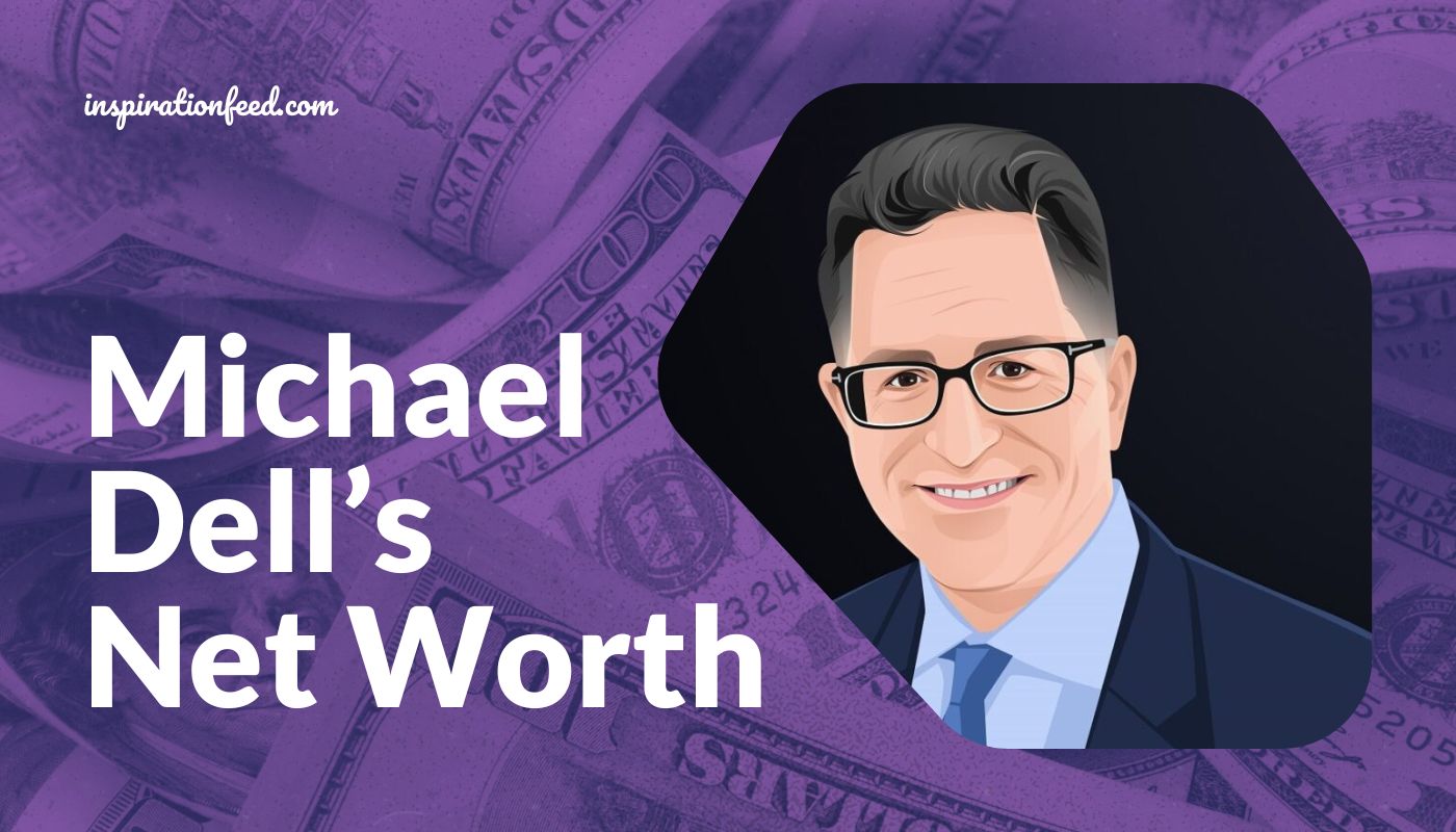 Michael Dell’s Net Worth