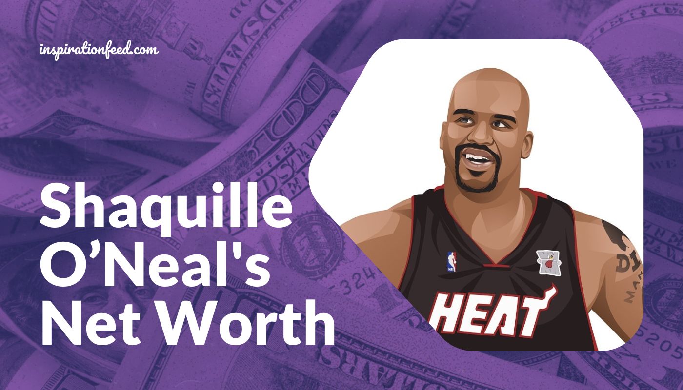 Shaquille O’Neal's Net Worth