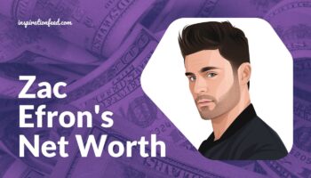Zac Efron's Net Worth