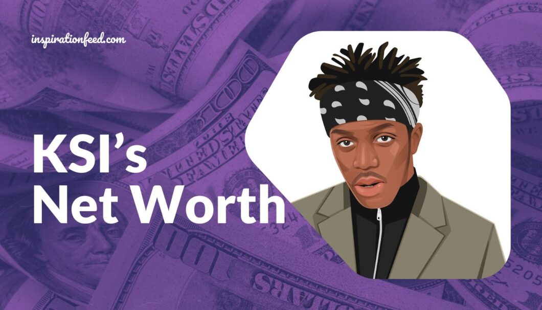 KSI’s Net Worth (Updated 2023) Inspirationfeed