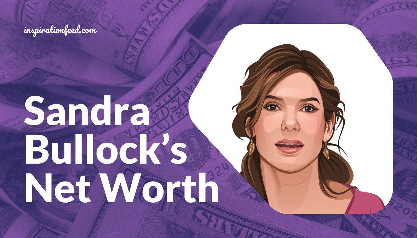 Sandra Bullock’s Net Worth
