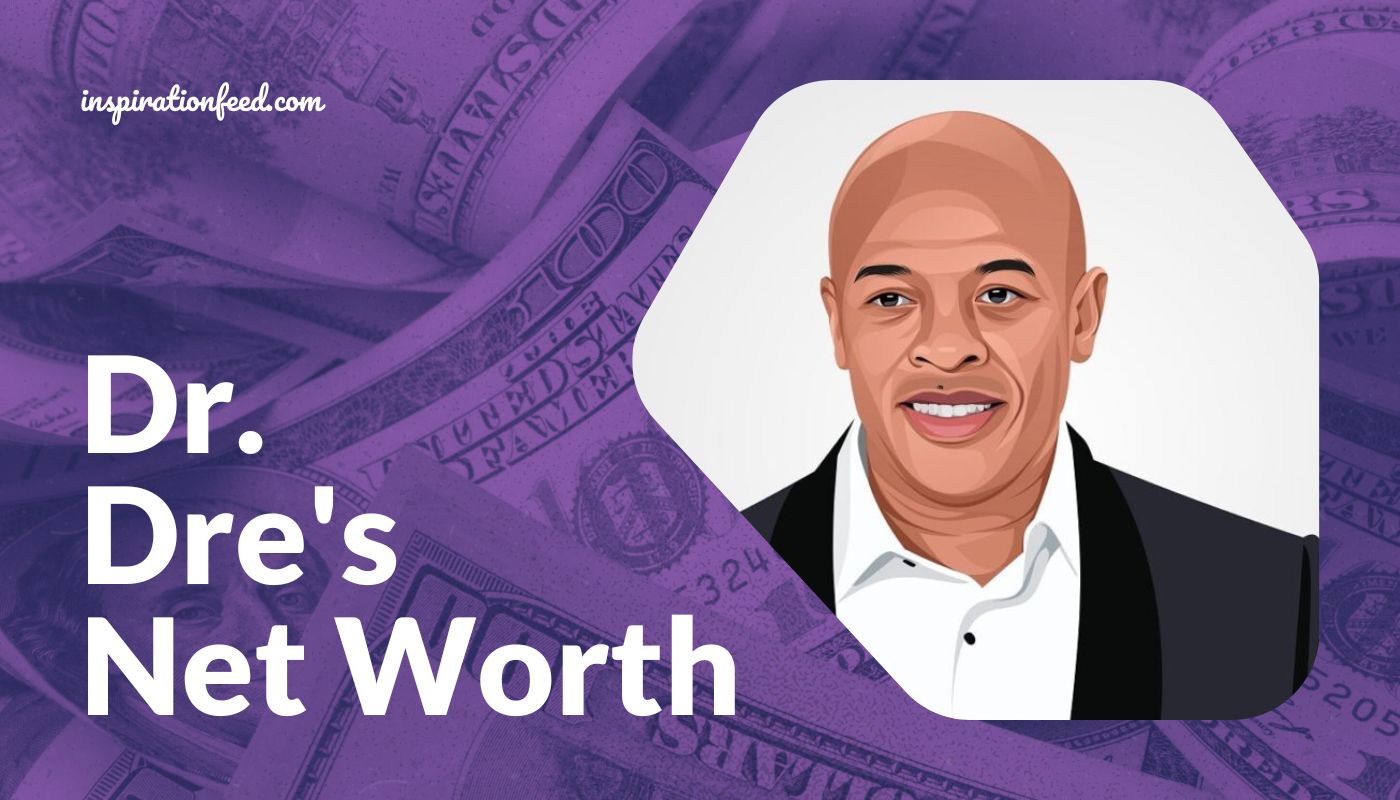 Dr. Dre's Net Worth