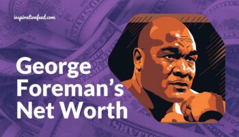 George Foreman’s Net Worth